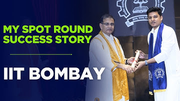 IIT MTech Counselling | My Spot Round Success Story to IIT Bombay