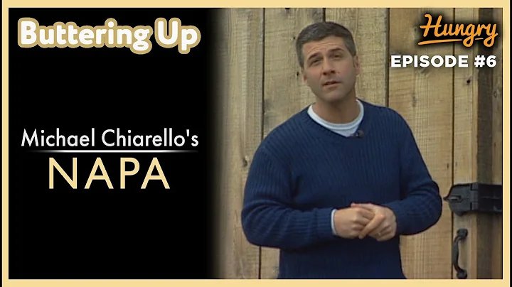 Buttering Up - Michael Chiarello's Napa (Episode 6)