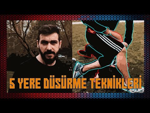 KAVGADA KULLANABİLECEĞİNİZ EN KOLAY 5 YERE DÜŞÜRME TEKNİKLERİ