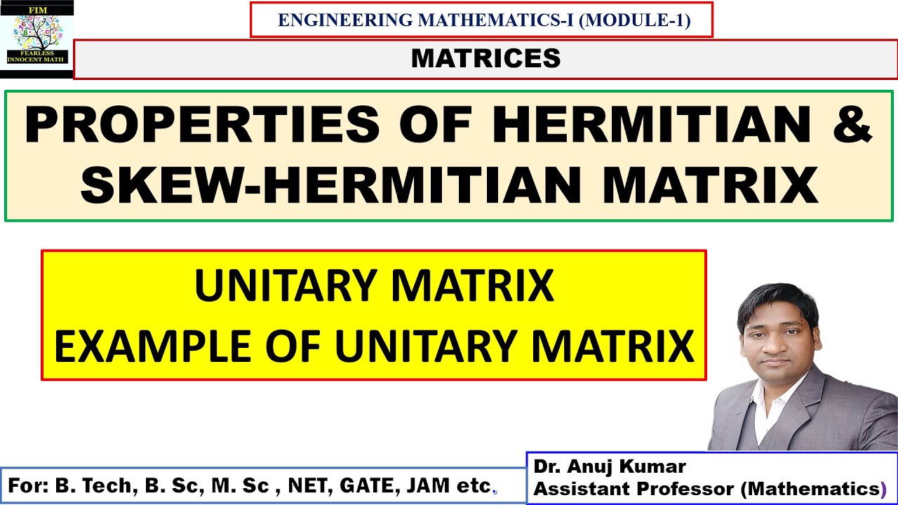 Express A In The Sum Of Hermitian And Skew Hermitian Matrices Unitary 