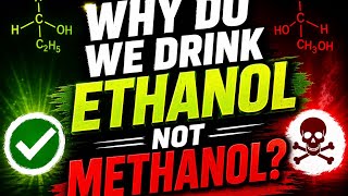 Why is ethanol drinkable but methanol deadly?☠️  Here’s the chemistry behind it