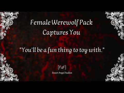 [FFFFFF4F] Female Werewolf Pack Captures You [Collab][Halloween Audio Roleplay]