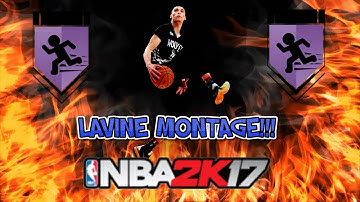 Zach Lavine Montage NBA 2k17