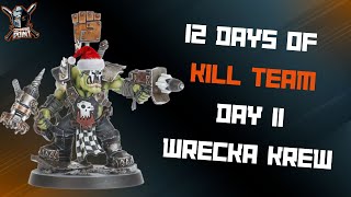 12 Days of Kill Team Day 11: Wrecka Krew