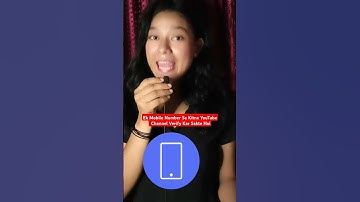 Ek Mobile Number Se Kitne YouTube Channel Verify Kar Sakte Hai #shorts #ytshorts #channelverify