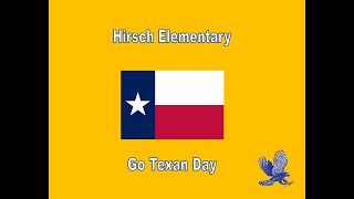 Hirsch Elementary Go Texan Day 2023