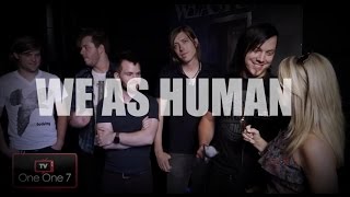 We As Human  - Video Release For Strike Back | ONE ONE 7 TV