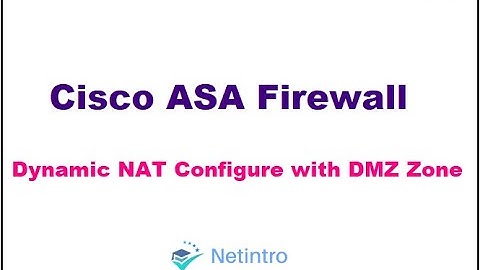 Firewall NAT | 2. Cisco ASA Dynamic NAT with DMZ