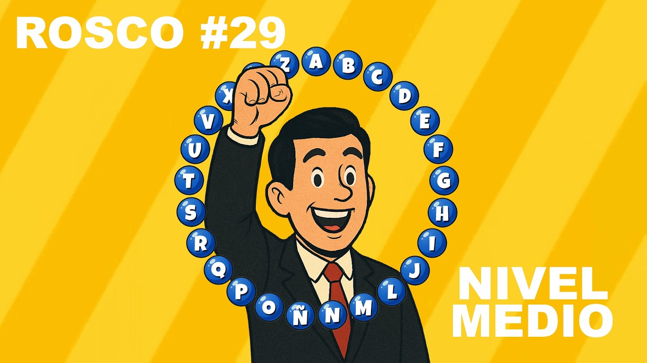 ¿Podrás completar el Rosco de Pasapalabra? #29 | Nivel Intermedio