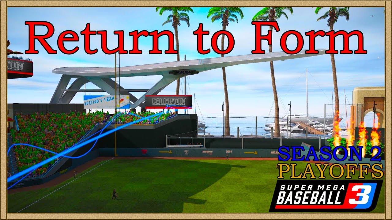 Super Mega Baseball 3: Season 2 | That's More Like It (S2E26)