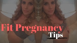 Fit Pregnancy Tips | Sarah Grace Fitness