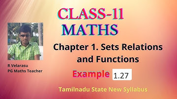 Class 11 maths-Example 1.27- Sets, Relations and Functions-TN New syllabus-chapter 1