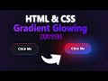 How To Make a Gradient Glowing Button using CSS #coding #programming #webdevelopment #trending
