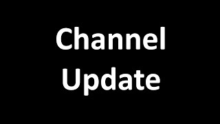 Channel Update