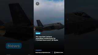 Hill AFB's East Campus Revolutionizes Aircraft Maintenance