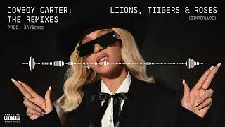 06 BEYONCÉ - LIIONS, TIIGERS \& ROSES (IINTERLUDE)