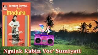 Ngajak Kabin  Voc' Sumiyati. Kendang Kempul pop madura