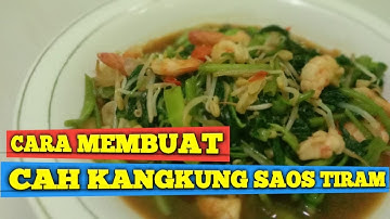 RESEP DAN CARA MEMBUAT CAH KANGKUNG SAUS TIRAM