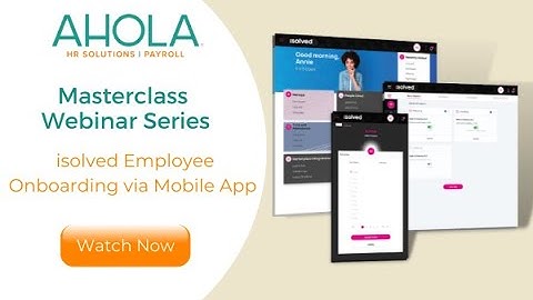 [Watch Recording] Masterclass Webinar Series: isolved Employee Onboarding via Mobile App