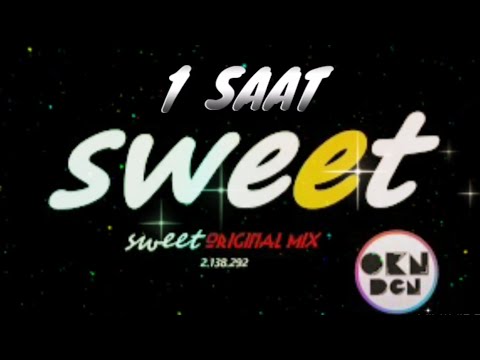 DJ OKAN DOĞAN - SWEET (Club Vers. 2018) 1 SAAT