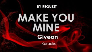 Make You Mine | Giveon karaoke