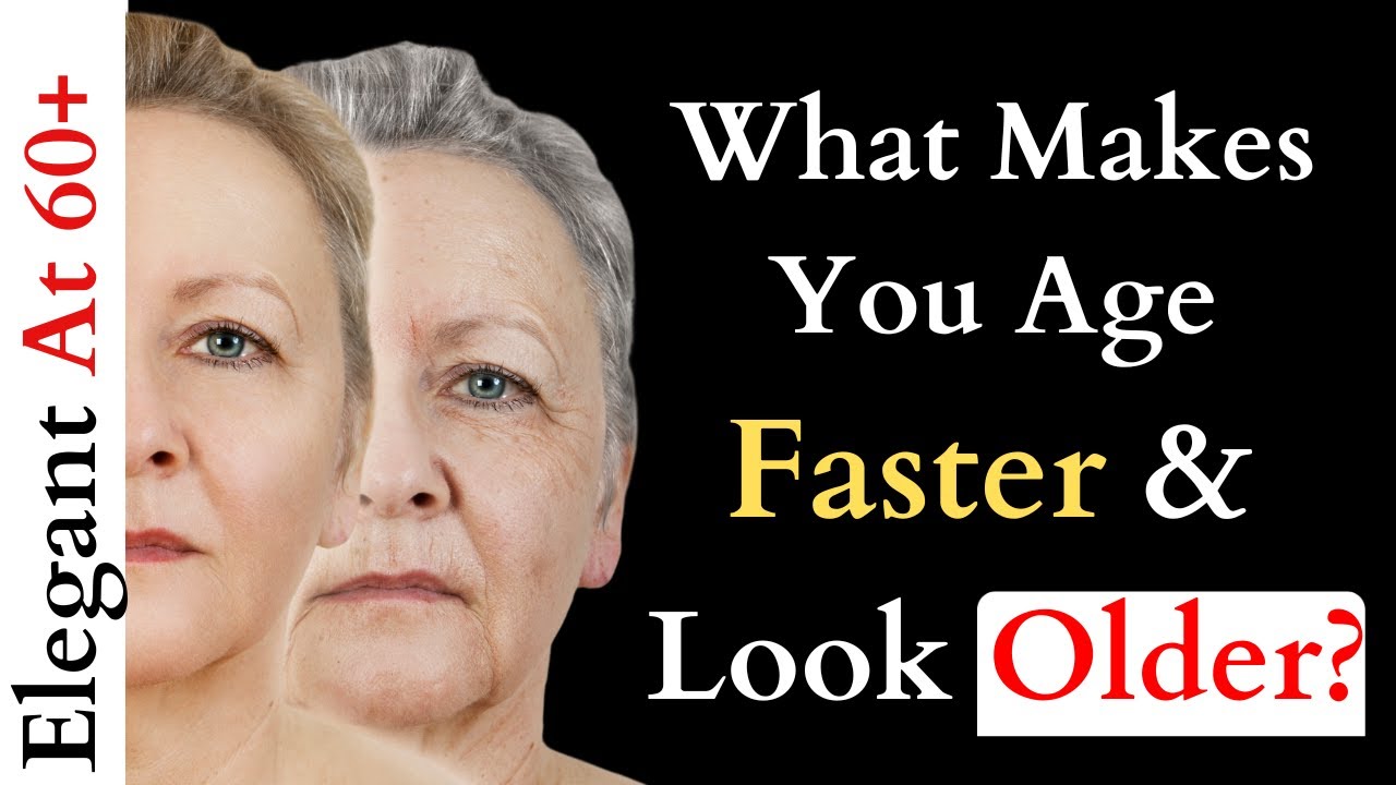 10 Bad Habits That Are Making You Look Old! What Makes You Age Faster