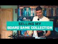 Board game purge selling my collection