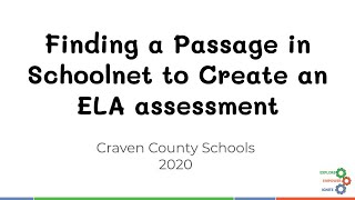 Finding a Passage in Schoolnet to Create an ELA Assessment