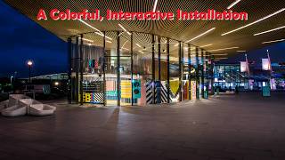A Colorful, Interactive Installation