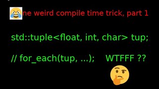 One weird compile-time trick: tuple for-each (C++ Stream)