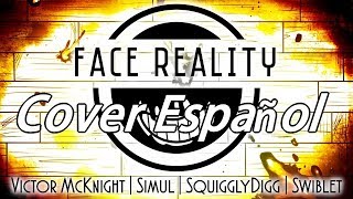 FACE REALITY | COVER ESPAÑOL | BENDY AND THE INK MACHINE SONG || BATIM