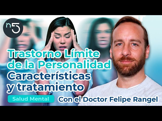 Todo lo que Debes Saber del Trastorno Límite de la Personalidad | Salud Mental En Cinco | En5.mx