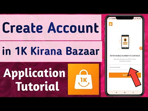 How to Create account in 1k kirana bazaar App