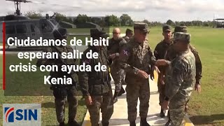 Ciudadanos de Haití esperan salir de crisis con ayuda de Kenia