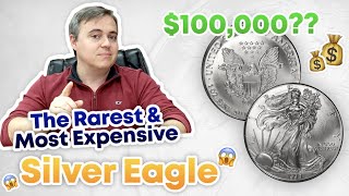 The Rarest & Most Expensive Silver Eagle