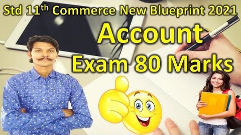 std 11 account blueprint 2021 || Class 11 New Style Account || Std 11 New new blueprint || Std 11