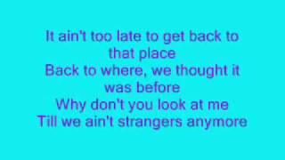 Till we ain't strangers anymore_w/ LYRICS