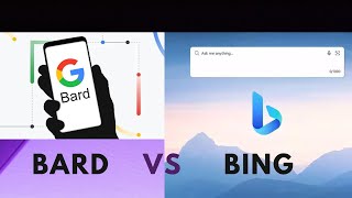 Google Bard vs Microsoft Bing? Which is better?