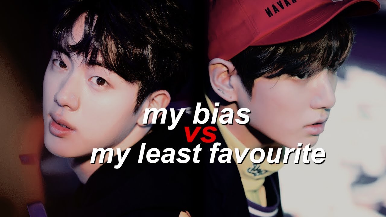 my bias vs my least favourite member