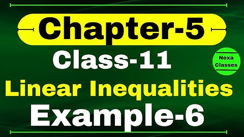 Example 6 Chapter 5 Class 11 Math | Linear Inequalities | CBSE NCERT Class 11 Math Examples