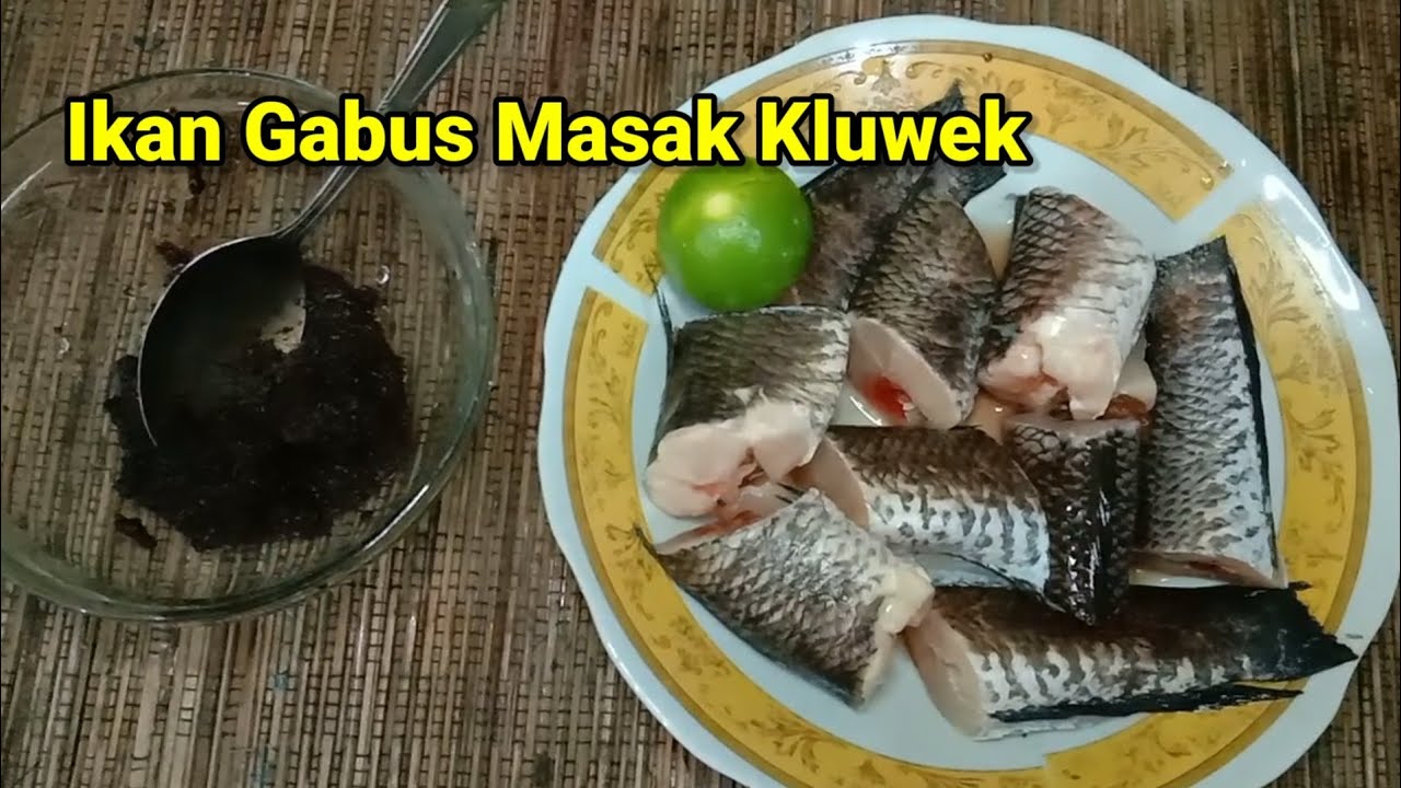 Resep ikan Gabus masak Kluwek