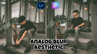Cara edit Foto Aesthetic Wajah Blur + Preset Analog | Motion Blur