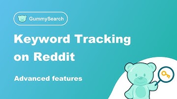 Keyword Tracking on Reddit (Advanced Features)