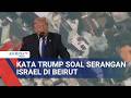 Israel Serang Beirut Lebanon, Trump: Seharusnya Tidak Terjadi