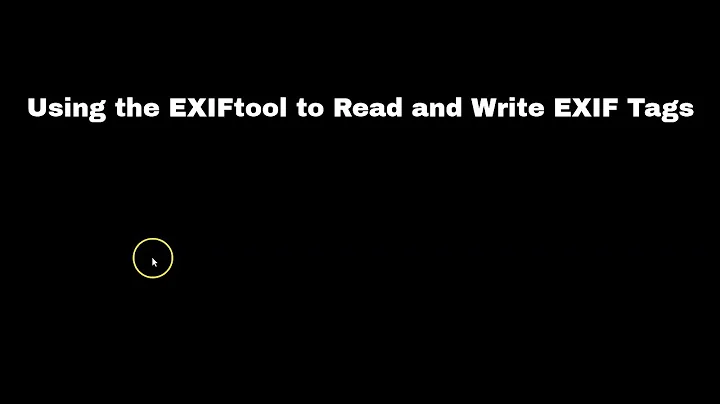Using the EXIFtool to Read and Write EXIF Tags