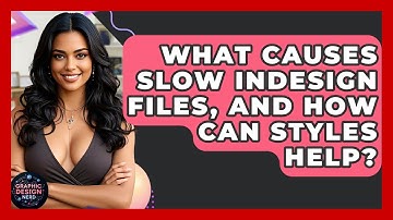 What Causes Slow InDesign Files, And How Can Styles Help? - Graphic Design Nerd