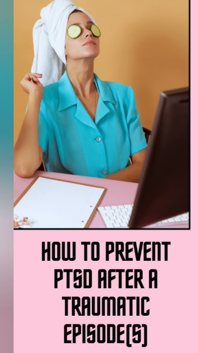 how-to-prevent-trauma-from-degenerating-into-ptsd-belwetmindclinic