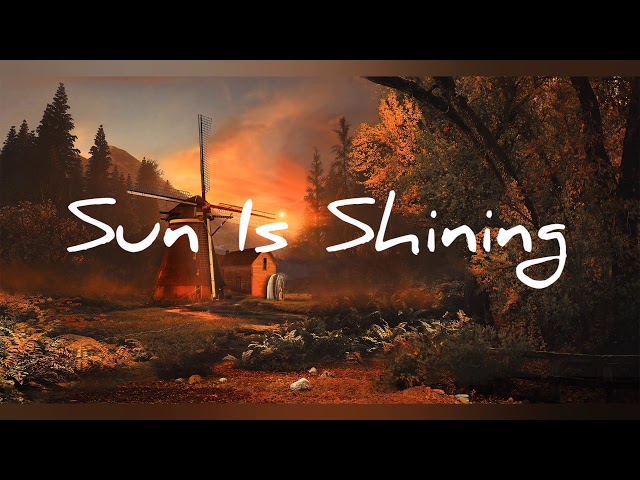 Sun Is Shining Lyrics 