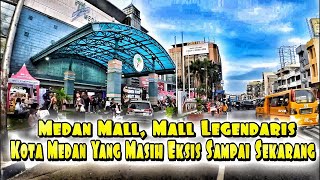 MEDAN MALL SI LEGENDARIS YANG MASIH EKSIS DI KOTA MEDAN screenshot 5