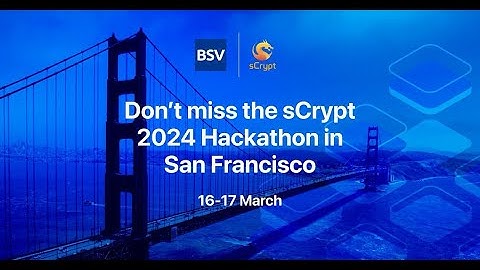 sCrypt Hackathon 2024 (16th March 2024, PM)